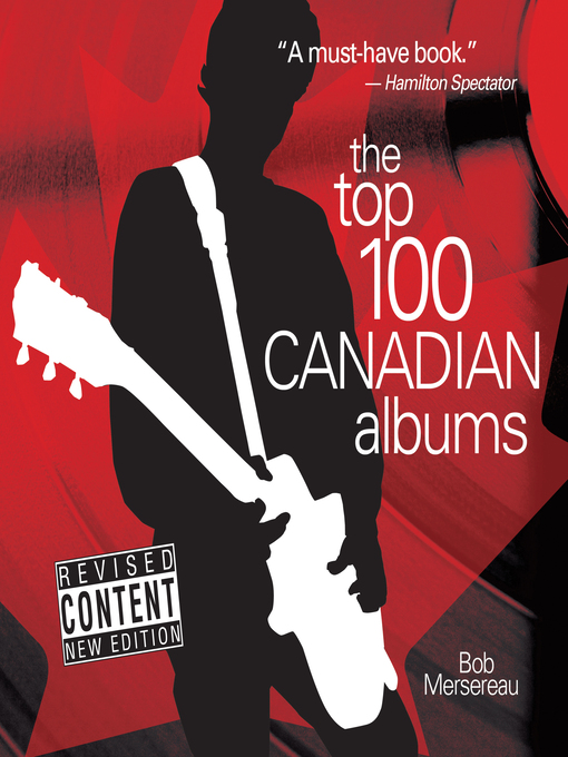 Upplýsingar um The Top 100 Canadian Albums eftir Bob Mersereau - Biðlisti